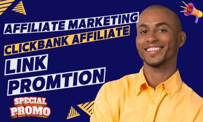 I Will Promote Affiliate Link | Clickbank Affiliate Link Promotion | Affiliate Marketing