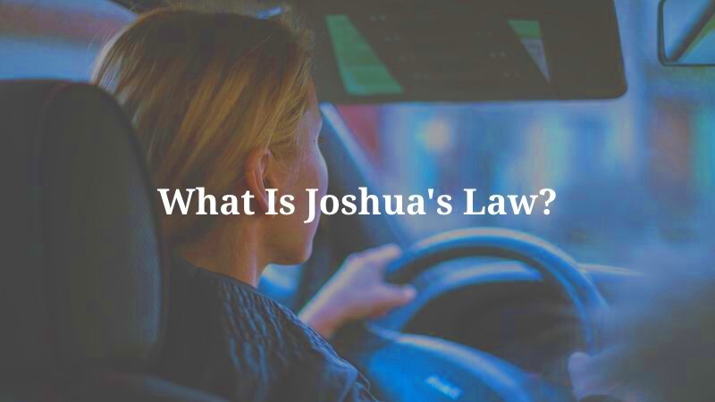 What is Joshuas Law A Guide For The Parents of Teen Drivers in 