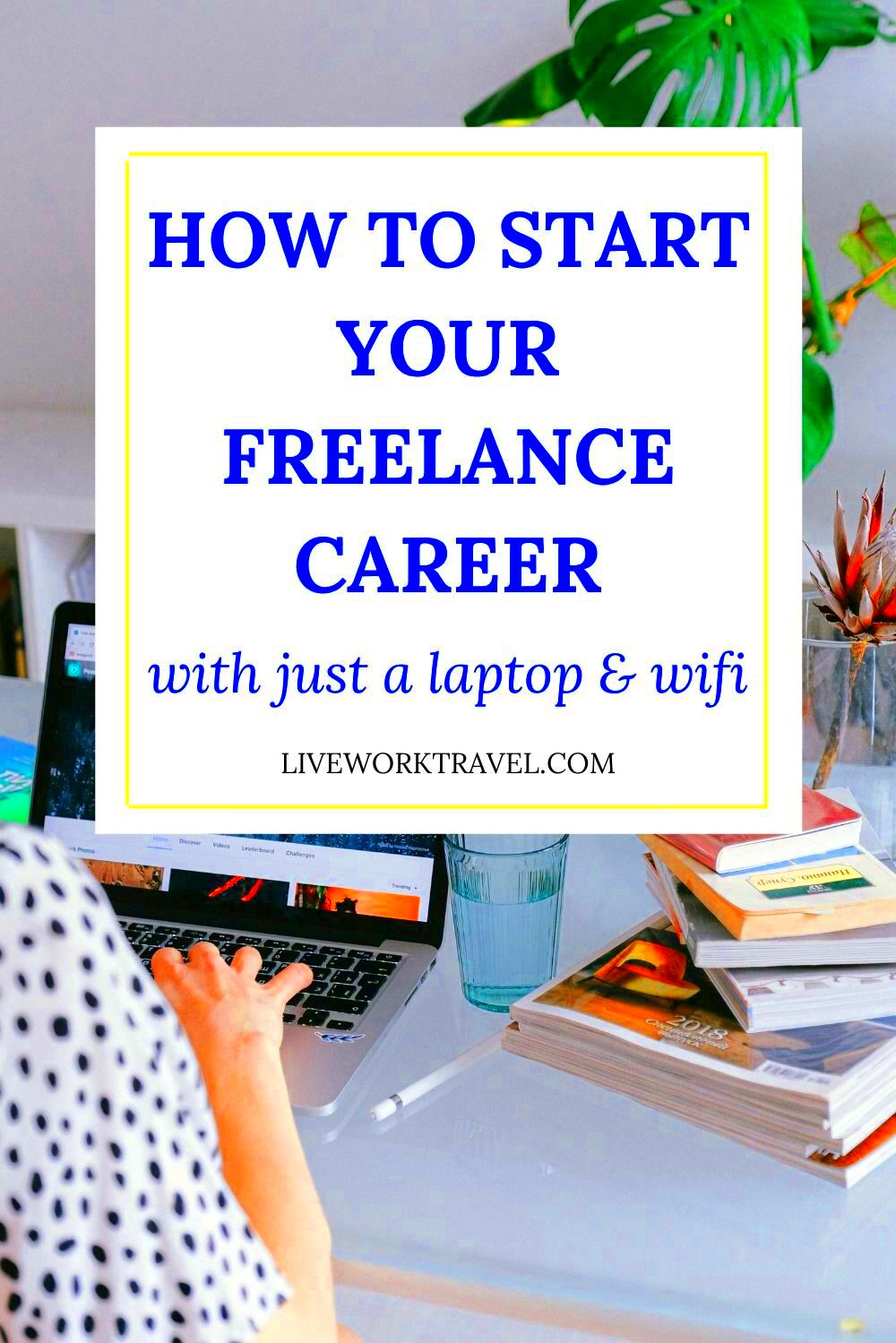 Have you been putting off starting your freelance career because you 