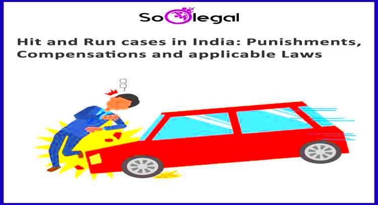 Hit and Run cases in India Punishments Compensations and applicable 