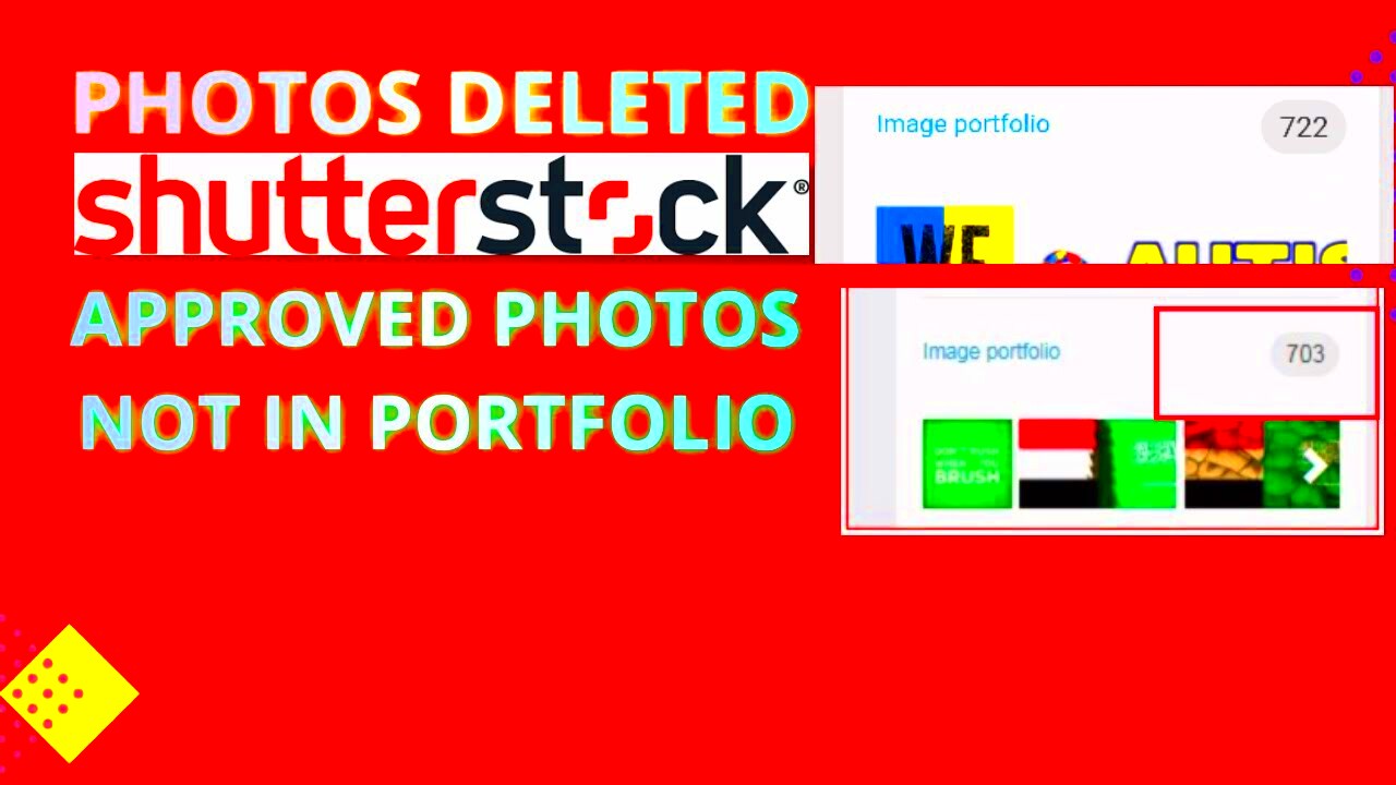 Shutterstock portfolio photos deleted Approved photos not showing in 