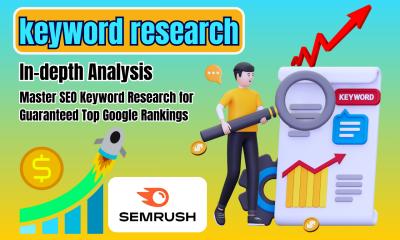 I Will Provide Profitable SEMrush Keyword Research and Competitor Analysis