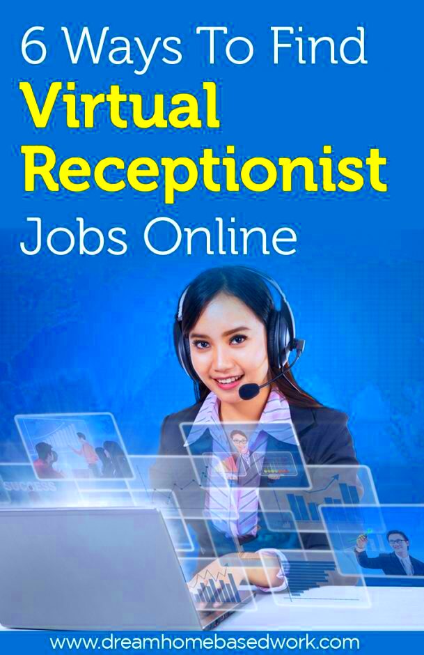 6 Ways To Find Virtual Receptionist Jobs Online Dream Home Based Work