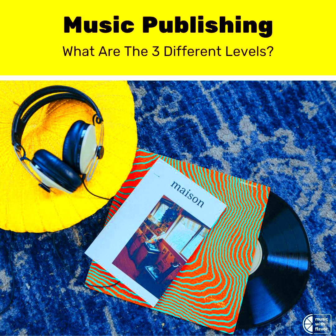 Music Publishers 3 Levels Of Music Publishing Companies Identified