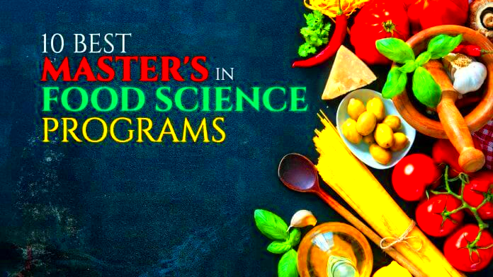 Earn your Masters in Food Science at one of the top 10 programs in the 