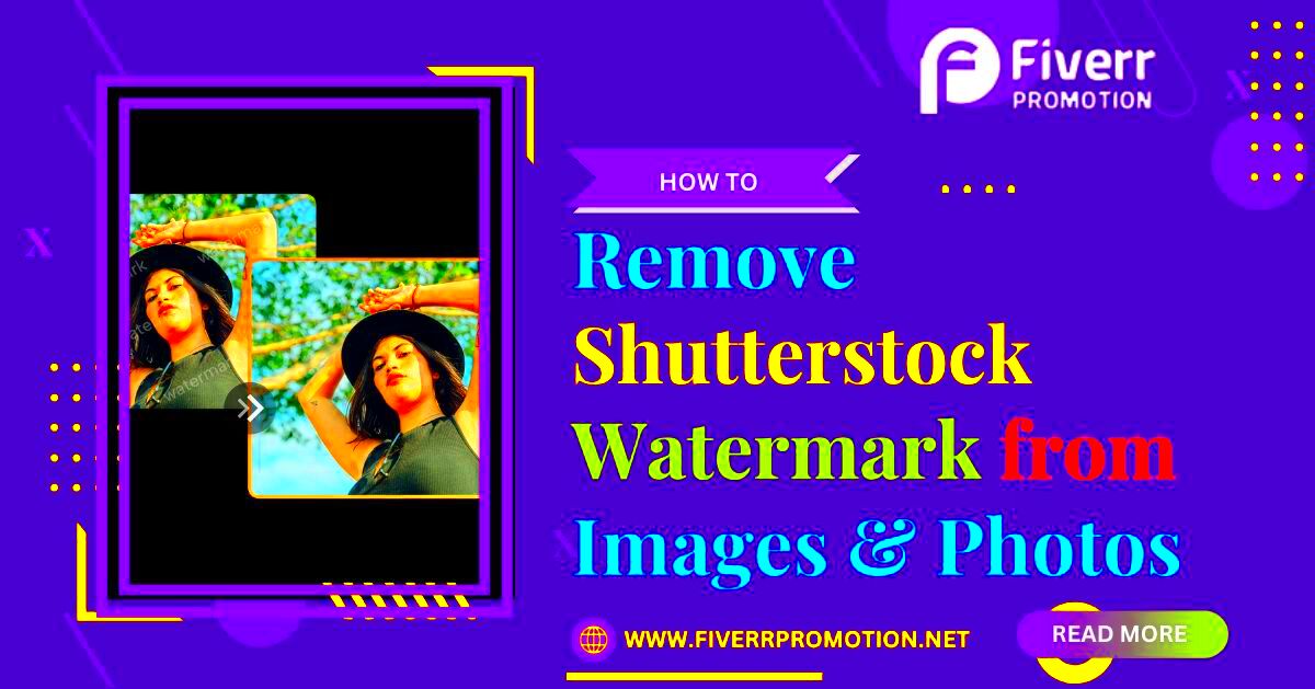 How to Remove Shutterstock Watermark from Images Photos Fiverr 