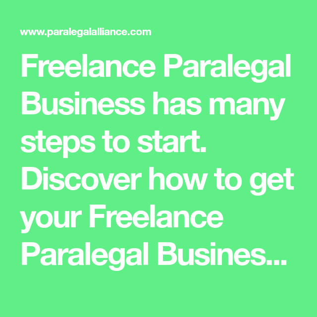 Freelance Paralegal Business has many steps to start Discover how to 