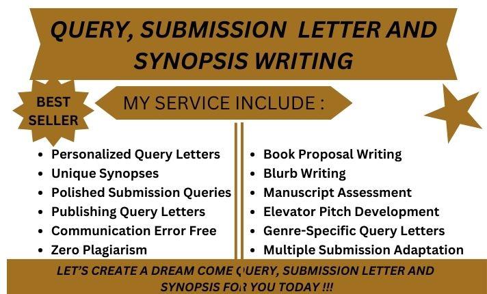 I will write unique query letter, synopsis, publishing query, submission query