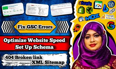 I Will Fix GSC Errors, Optimize Website Speed, Set Up Schema, 404 Links, and XML Sitemap