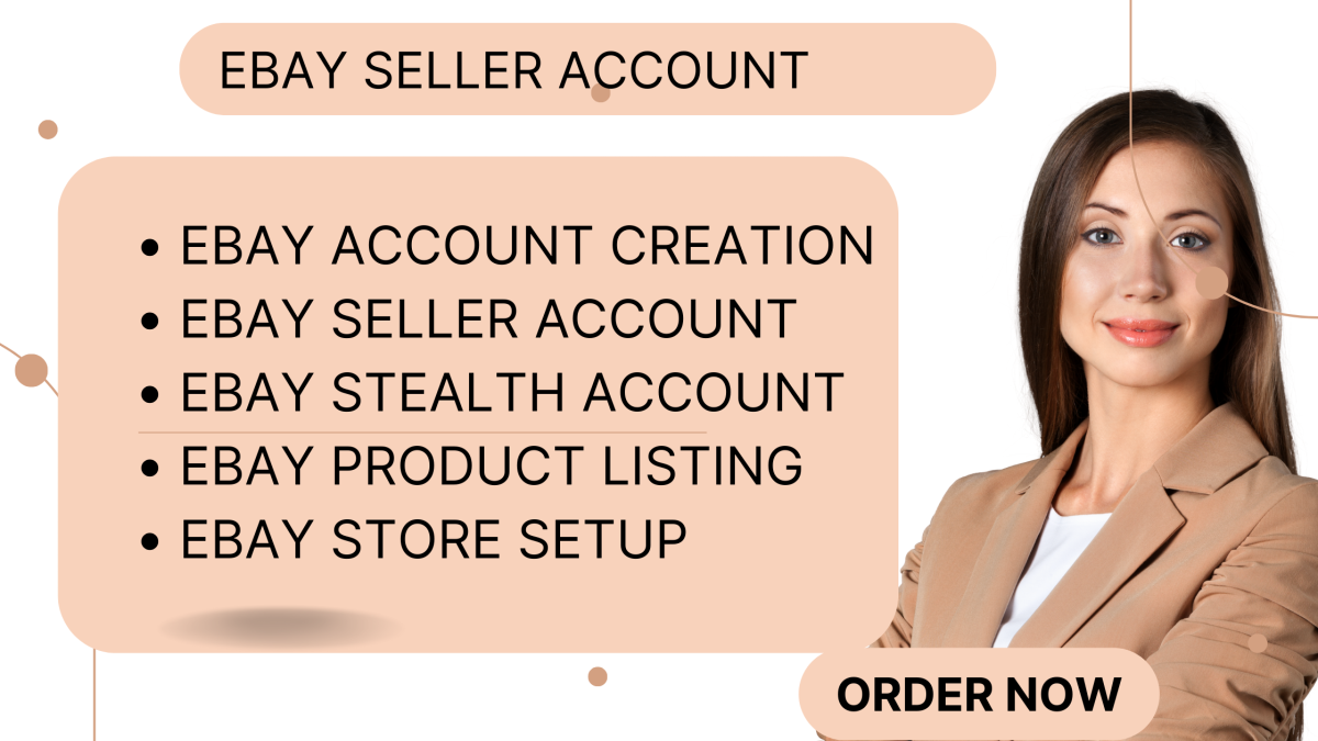 I Will Create eBay Business Account, eBay Seller Account, eBay Stealth Account, eBay Setup