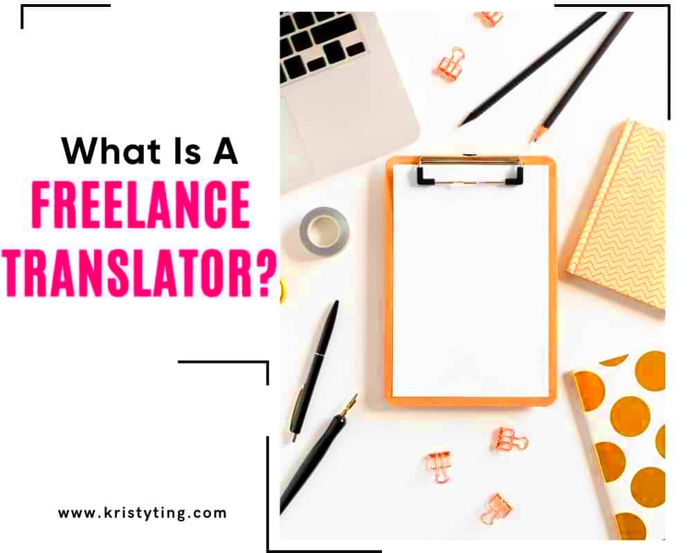 What Is A Freelance Translator A Guide To Understanding the Role 