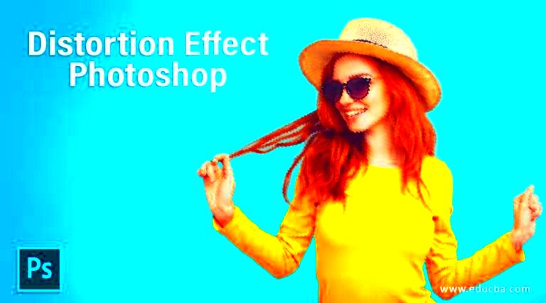 Distortion Effect Photoshop  How to Apply Distortion Effect to an Image