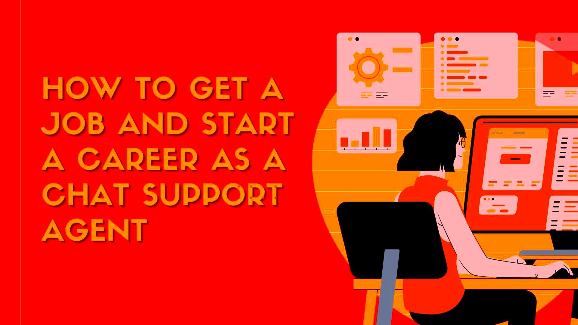 How To Get A Job And Start A Career As A Chat Support Agent Unleash Cash