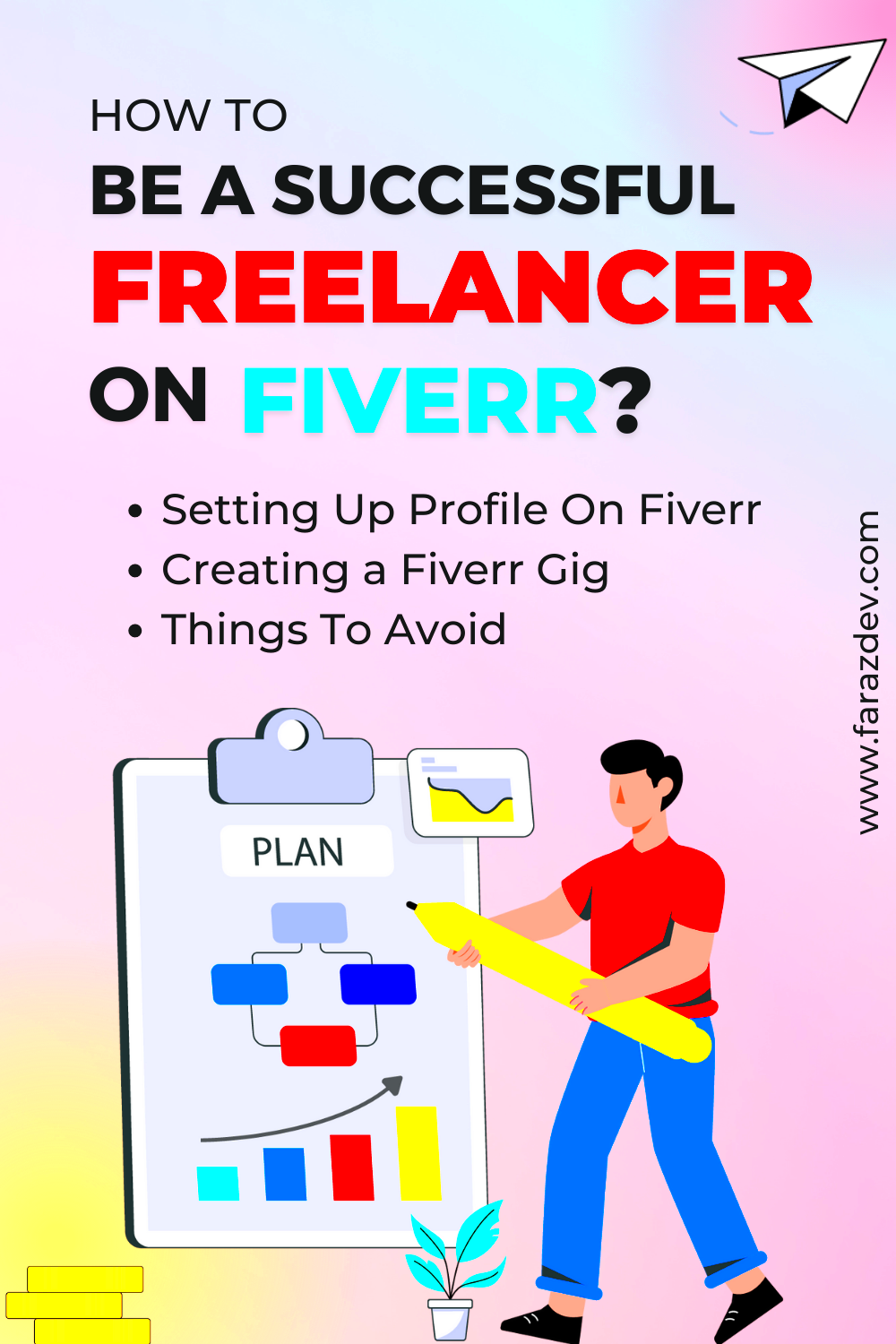 How To Be A Successful Freelancer Fiverr Freelancer How To Make 