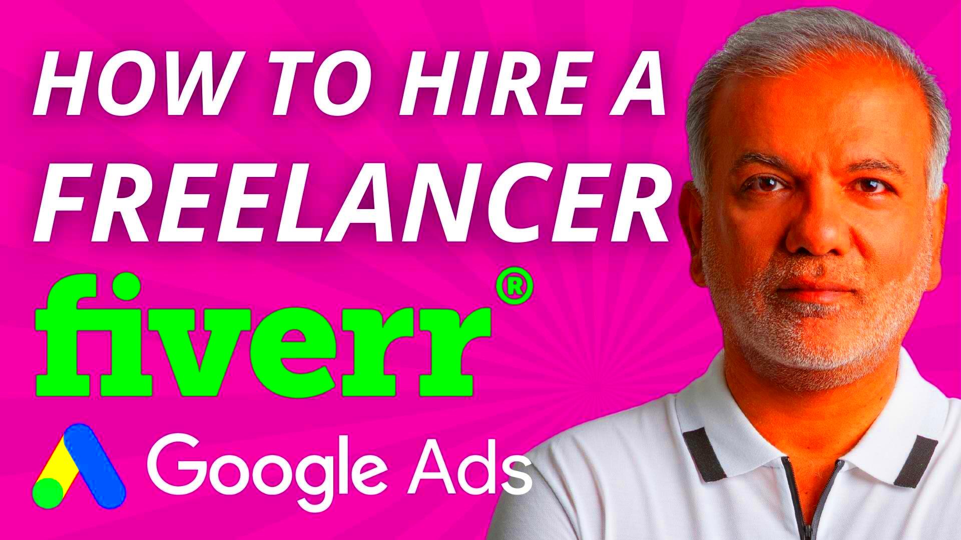 How To Hire A Google Ads Freelancer On Fiverr Tips And Strategies 