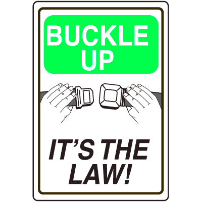 Seat Belt Signs Buckle Up Its The Law Seton