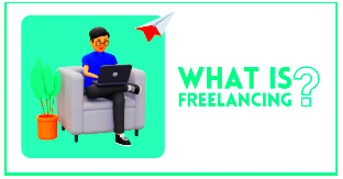 What is Freelancing A Comprehensive Guide with Pros and Cons