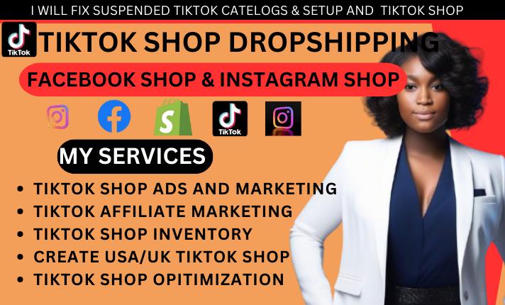 I Will Setup TikTok Shop, TikTok Dropshipping with Product Listing and TikTok Ads