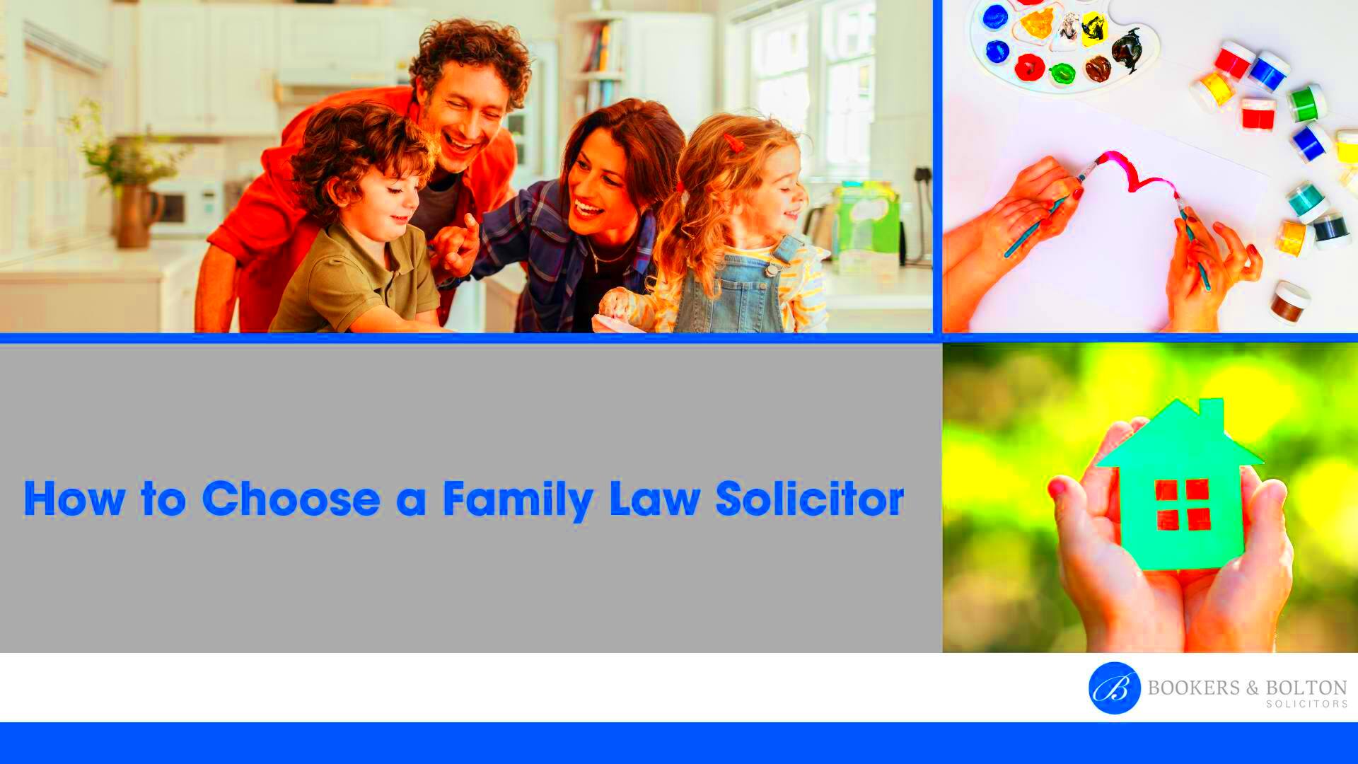 How to Choose a Family Law Solicitor Bookers and Bolton