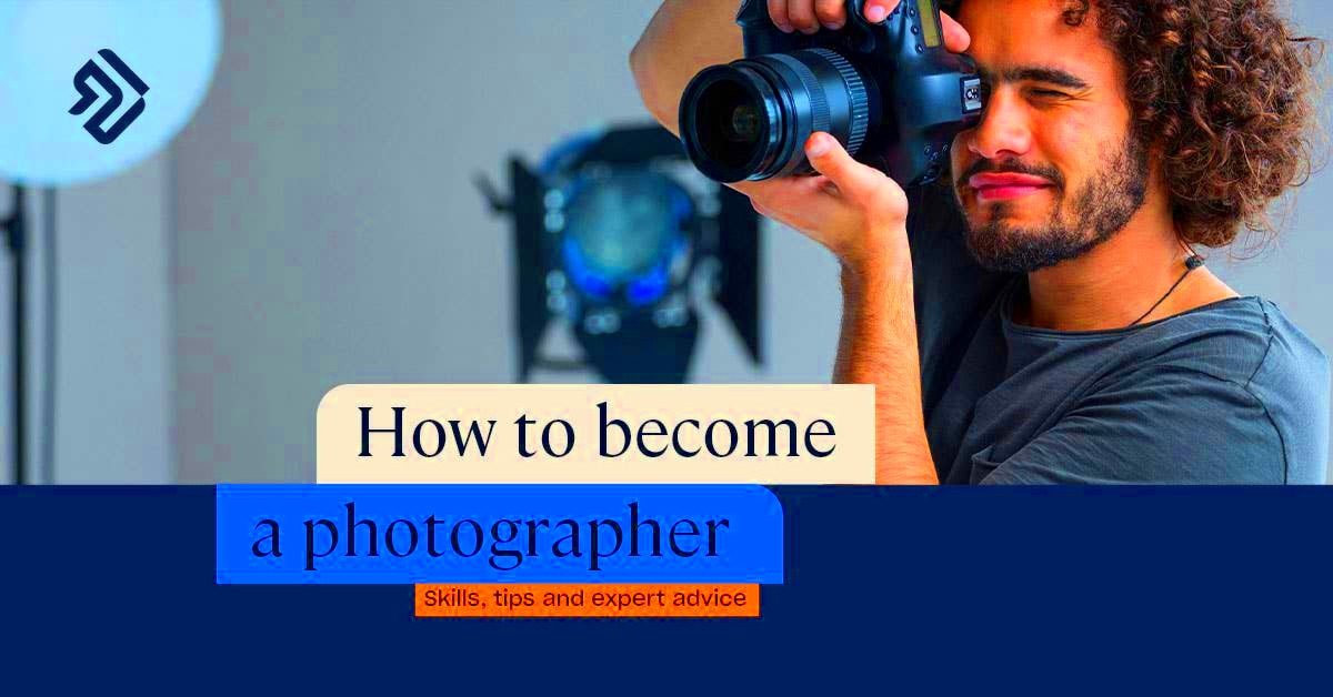 How to Become a Photographer Skills Tips Expert Advice