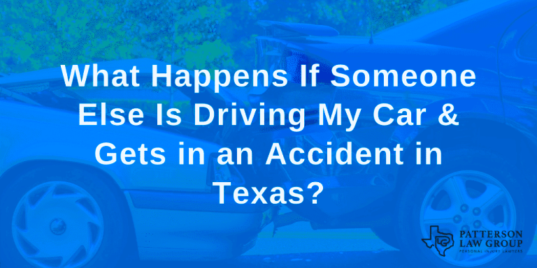 If Another Drives Your Car Crashes in Texas Legal Implications