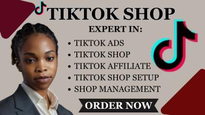 I Will Set Up USA TikTok Shop, Manage TikTok Ads, and Handle TikTok Affiliate Marketing