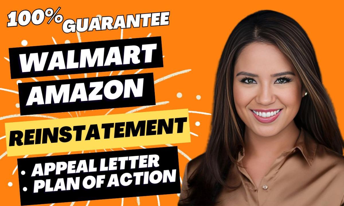 Do Walmart and Amazon Reinstatement: Walmart Suspension with Appeal Letter and POA