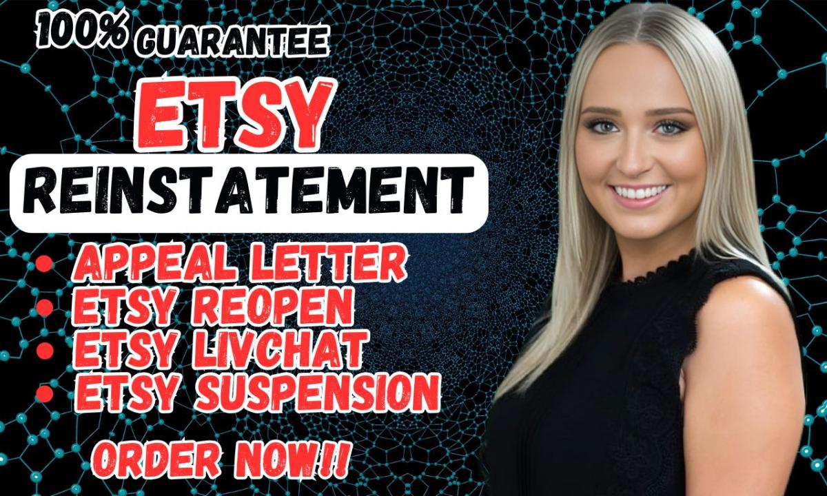 Do Etsy Reinstatement, Etsy Suspension Appeal Letter, Live Chat for Etsy Reopen