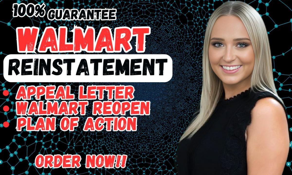 Do Walmart Amazon Reinstatement Appeal Letter Plan of Action for Amazon Reopen