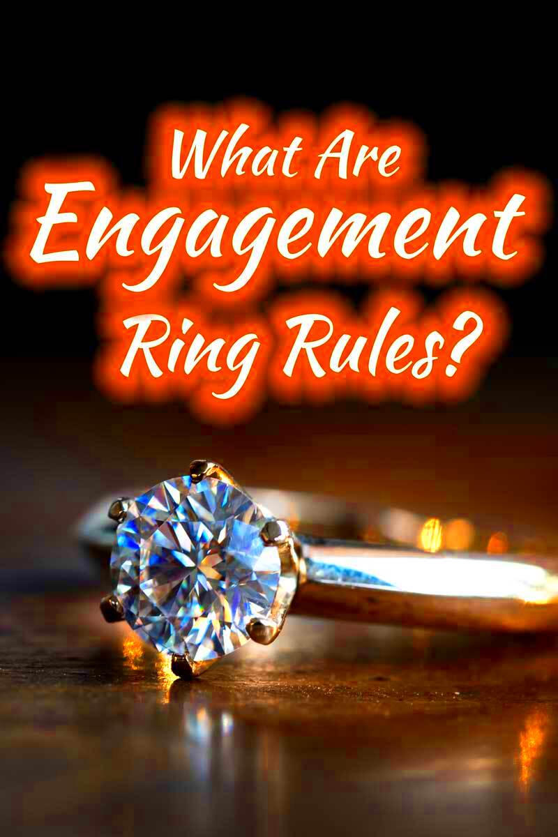 What Are Engagement Ring Rules