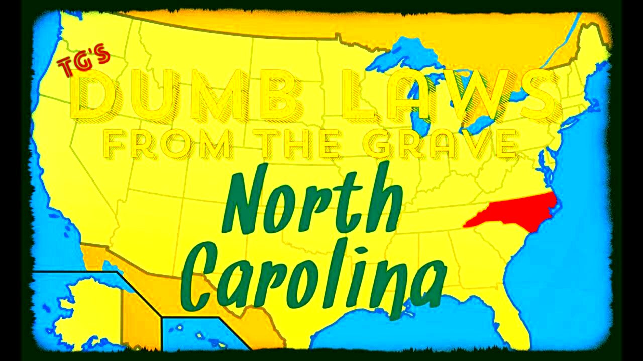 Dumb Laws From the Grave North Carolina YouTube