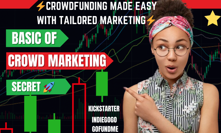 I Will Supercharge Your Kickstarter, GoFundMe, and Indiegogo Campaigns to Success