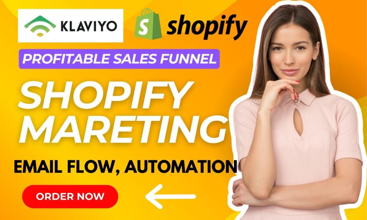 I Will Setup Shopify Marketing Sales Funnel, Shopify Promotion, Email Series, Klaviyo Marketing