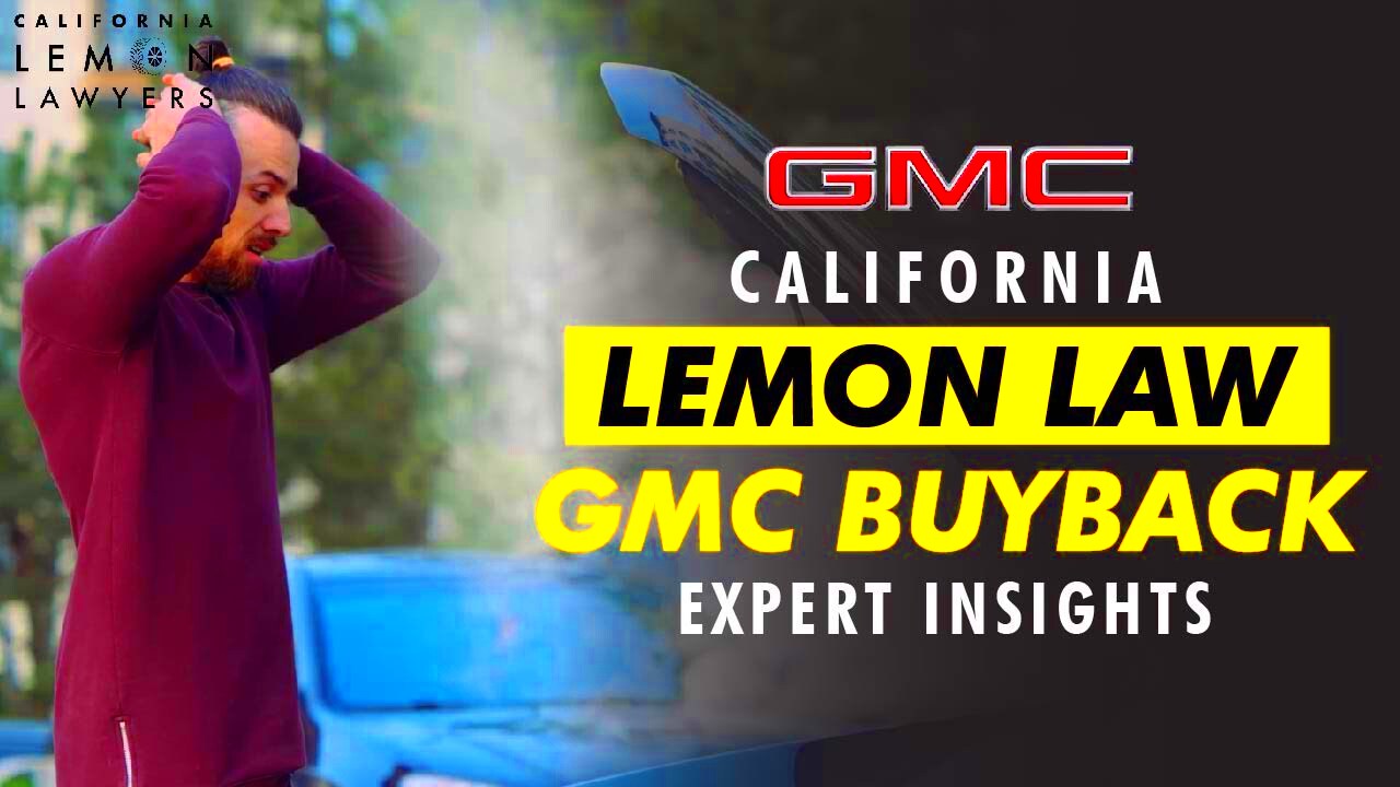 Expert Insights Navigating the GMC Lemon Law Buyback Process YouTube