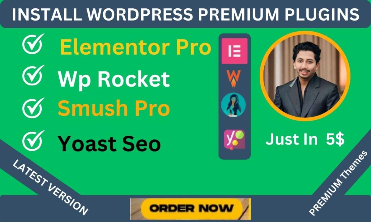 I Will Install Elementor Pro, WP Rocket, Smush Pro, and Yoast SEO Premium WordPress Plugins