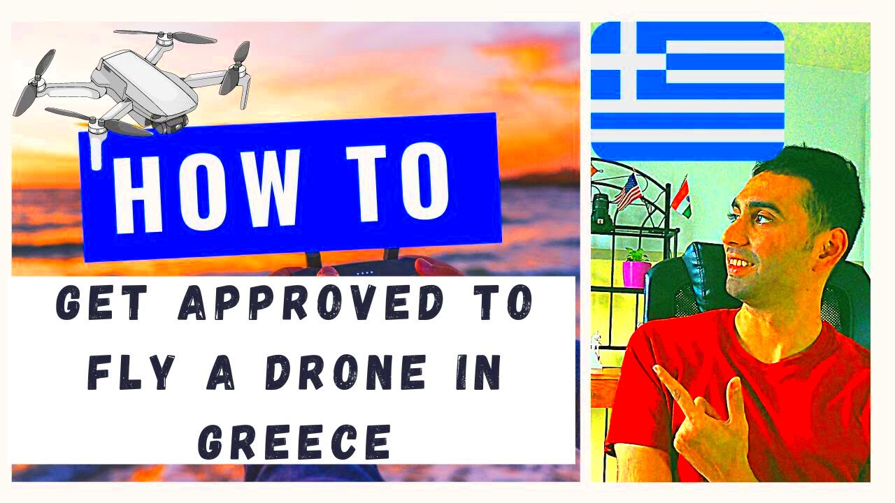 HOW TO get approved to fly a drone in Greece Drone Rules 