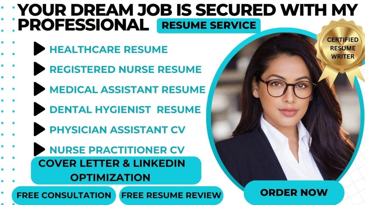 I Will Write Healthcare Resume for Registered Nurse, Medical Assistant, Dentist, and Doctor CV