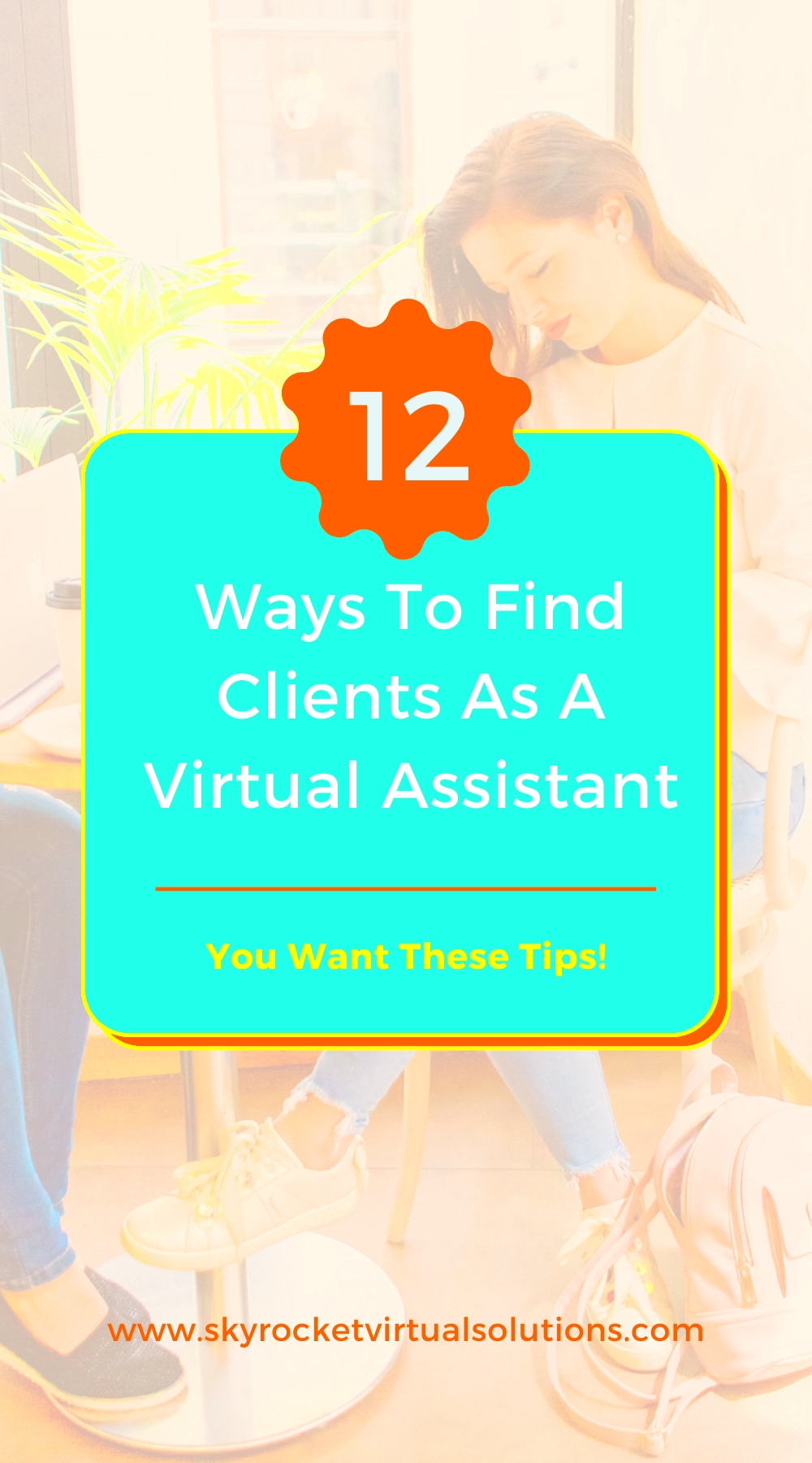 12 Ways To Find Clients As A Virtual Assistant SKYROCKET VIRTUAL 