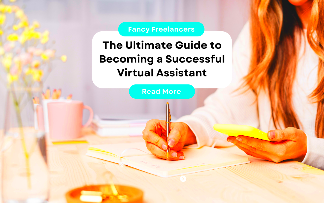 How to become a Successful Virtual Assistant Fancy Freelancers