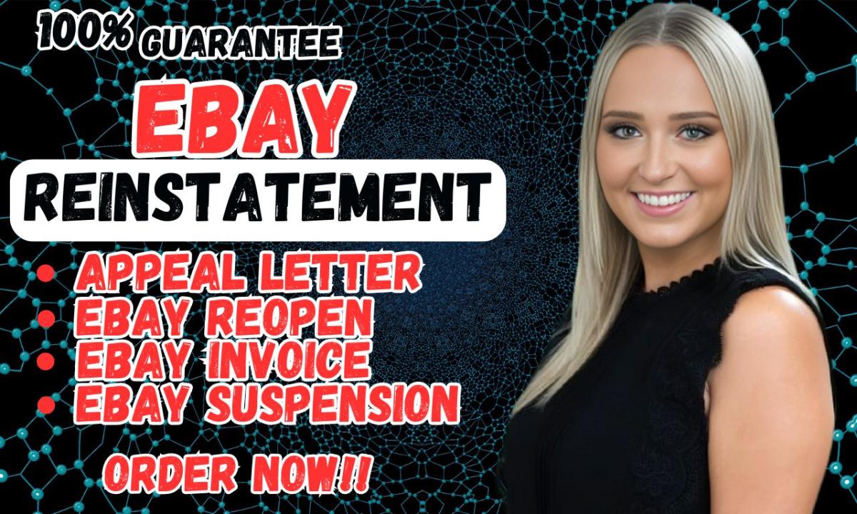 I Will Do eBay Account Reinstatement, eBay Suspension with Appeal Letter for eBay Reopen