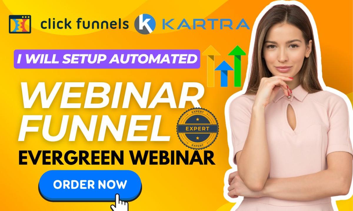 I Will Set Up an Automated Webinar Funnel and Lead Magnet with ClickFunnels, EverWebinar, and Kartra