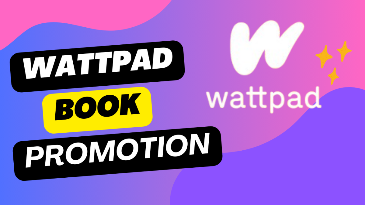 I Will Promote Your Wattpad Book Promotion