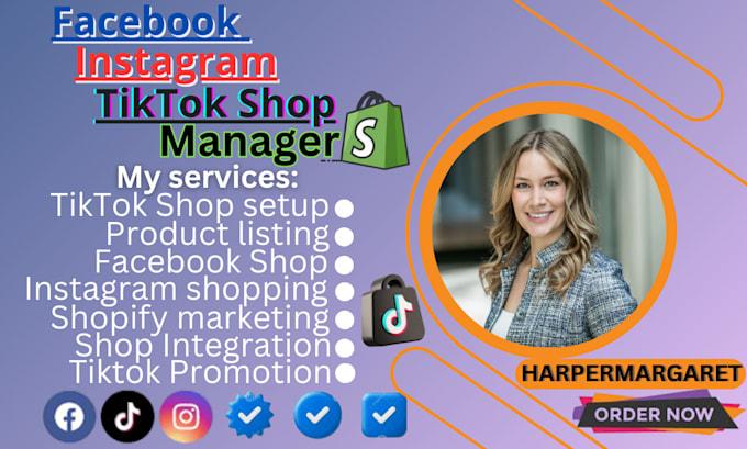 I Will Setup, Fix, Manage FB Shop, IG Shop, TikTok Shop and Complete Shopify Marketing