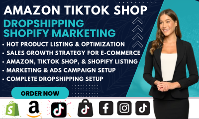 I Will Optimize Your Amazon, TikTok Shop, Shopify Listings, and Dropshipping Marketing