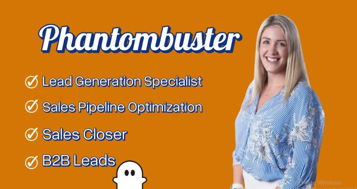 Be Your Phantombuster Lead Generation Specialist, Sales Closer