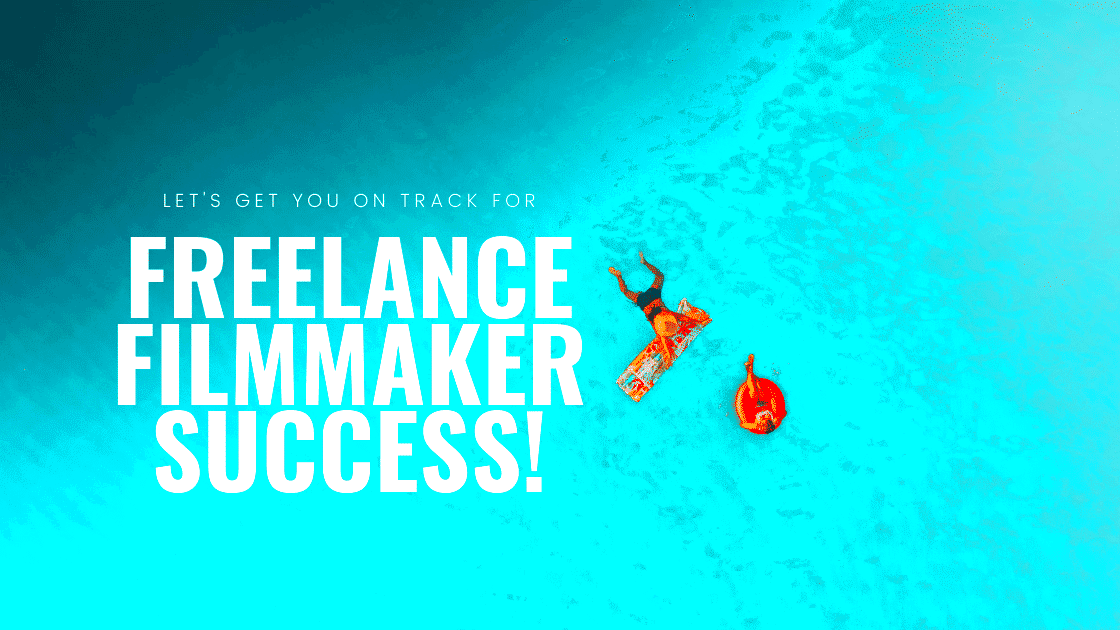 Get Freelance Filmmaker Tips So You Can Start Earning as a Filmmaker