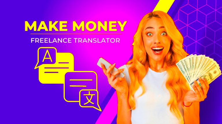 How to Make Money as a Freelance Translator CashMig