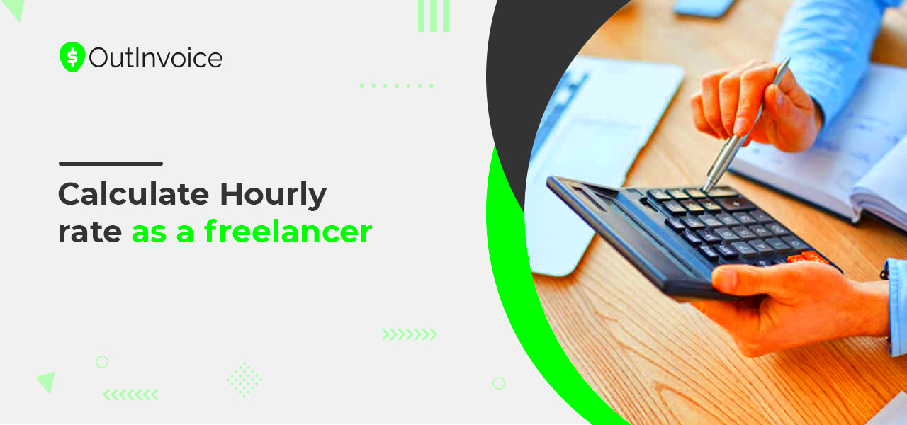 Calculate Hourly Rate as a Freelancer OutInvoice