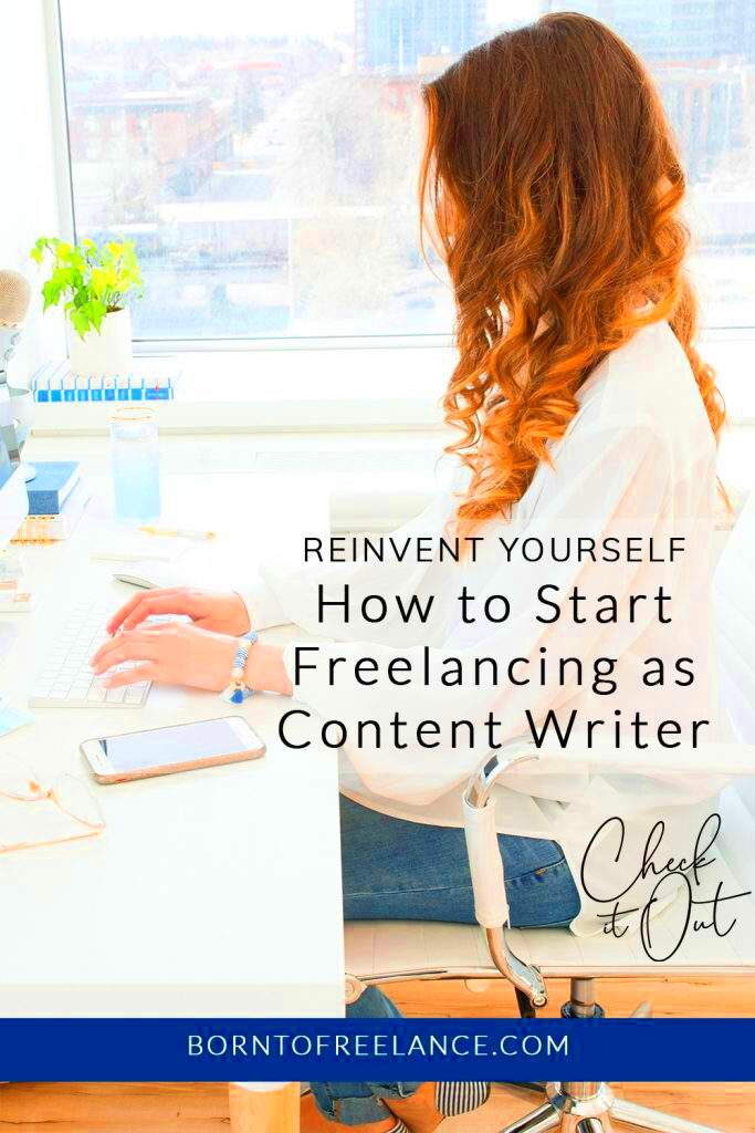 How to Become a Freelance Content Writer Reinvent Yourself