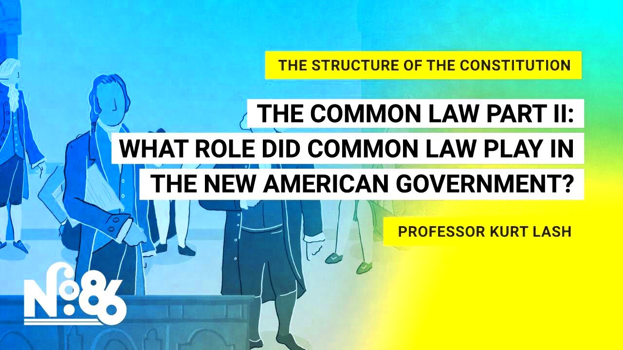 The Common Law Part II What Role Did Common Law Play in the New 